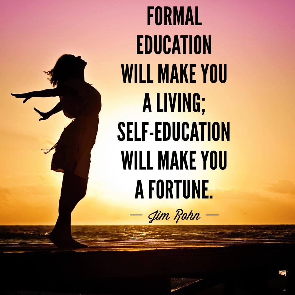 A formal education will make you a living